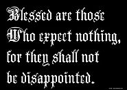 Blessed Are Those Who Expect...