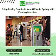 Bring Quality Snacks to Your Office in Sydney with Vending Machines