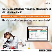 Franchise Management and Centralized Operations with MocDoc LIMS