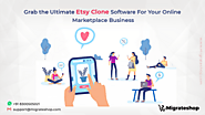 Grab the Ultimate Etsy Clone Software for Your Online Marketplace Business