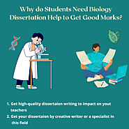 Why do Students Need Biology Dissertation Help to Get Good Marks?