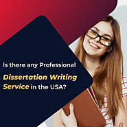 Is there any Professional Dissertation Writing Service in the USA?