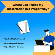 Where Can I Write My Dissertation in a Proper Way?
