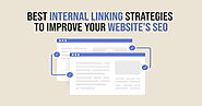 Best Internal Linking Strategies To Improve Your Website's SEO