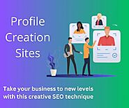 Profile Submission Websites Boosting Your Online Presence