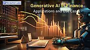 Generative AI in Finance: Applications and Use Cases
