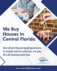 We Buy Houses In Central Florida | Fast Closings In Under 30 Days