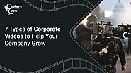 7 Types of Corporate Videos to Help Your Company Grow