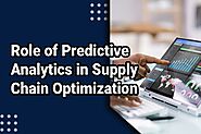 Role Of Predictive Analytics In Supply Chain Optimization