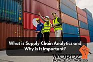 What Is Supply Chain Analytics And Why Is It Important?