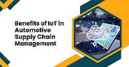 Benefits Of IoT In Automotive Supply Chain Management