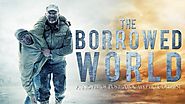 The Borrowed World: A Novel of Post-Apocalyptic Collapse by Franklin Horton