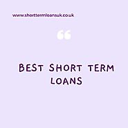 Find The Best Short Term Loan At Shorttermloansuk.co.uk