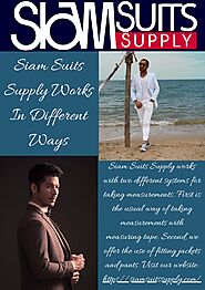 Siam Suits Supply Works in Different Ways