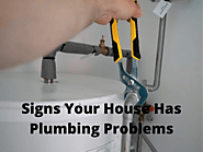 Signs Your House Has Plumbing Problems