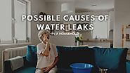 What Are Possible Causes Of Water Leaks In A Household?