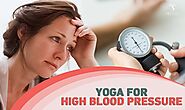 Yoga For High Blood Pressure