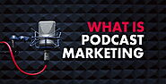 Podcast Marketing | The next big thing for your Small Business