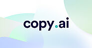 Copy.ai: Write better marketing copy and content with AI