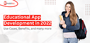 All You Need to Know About Educational Application Development