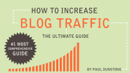 How to Increase Blog Traffic - The Ultimate Guide
