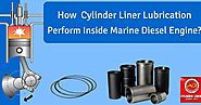 How Cylinder Liner Lubrication Perform Inside Marine Diesel Engine?
