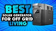 Best Solar Generator For Off Grid Living | Expert Buying Guide | Review Lab