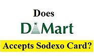 Does Dmart Accepts Sodexo Meal Card and Coupon in 2022