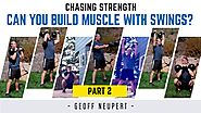 Can You Build Muscle With Kettlebell Swings? (Part #2)