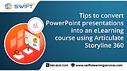 Tips to Convert PowerPoint into an eLearning Course
