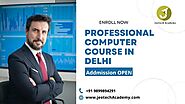 Professional Computer Course In Delhi - Basic Computer Training, Hardware Training, Animation / Graphic Designing Cou...