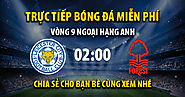 Tường thuật trực tiếp Leicester City vs Nottingham, lúc 02:00, ngày 04/10/2022