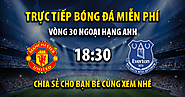 Trực tiếp Man Utd vs Everton 18h30, ngày 08/04/2023 - Vebo TV