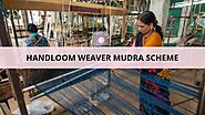Handloom Schemes From Government of India 2022