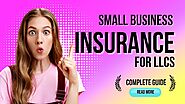Small Business Insurance for LLCs  - Insurance Policy