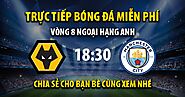 Trực tiếp Wolves vs Man City 18:30, ngày 17/09/2022 - Vebo TV