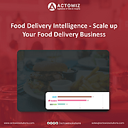 Food Delivery Intelligence | Scale up Your Food Delivery Business