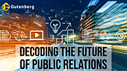 Decoding the Future of Public Relations: How to Adapt and Win in 2024