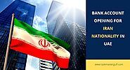Bank Account Opening for Iran nationality in UAE