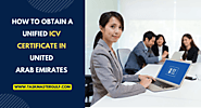 How to Obtain a Unified ICV Certificate in United Arab Emirates