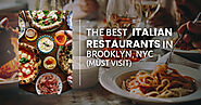 The Best Italian Restaurants In Brooklyn, NYC (Must Visit)