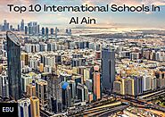 Top 10 International Schools In Al Ain | Edumynation