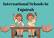 Top 10 International school in Fujairah-Fees, admissions.