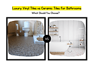 Luxury Vinyl Tiles vs Ceramic Tiles for Bathrooms - Which Should You Choose?