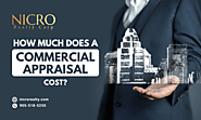 How Much Does a Commercial Appraisal Cost?