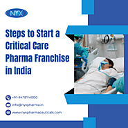 Steps to Start Critical Care Pharma Franchise Business