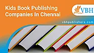 Kids Book Publishing Companies in Chennai: How to Choose the Right One