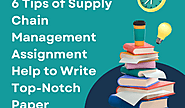 Incredible Tips to Draft Best Project By Supply Chain Management Assignment Help