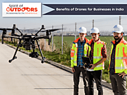5 Ways India Is Benefiting From Drone And Why It's Good For Businesses