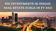NRI INVESTMENTS IN INDIAN REAL ESTATE SURGE IN FY 2021 - DS Max Properties PVT LTD BLOG